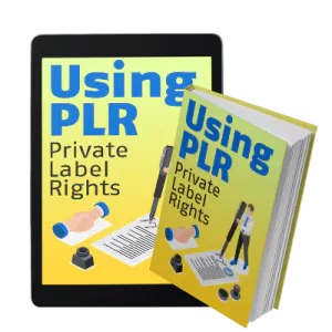 Using PLR Private Label Rights