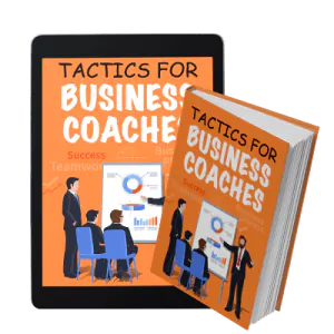 Tactics for Business Coaches